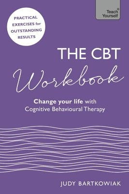 The CBT Workbook: Use CBT to Change Your Life by Fitzgerald, Stephanie