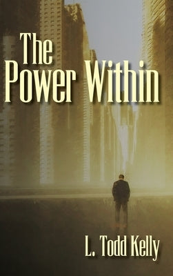 The Power Within by Kelly, L. Todd