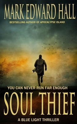 Soul Thief: Blue Light Series, Book 2 by Hall, Mark Edward