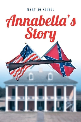 Annabellas Story by Schell, Mary Jo