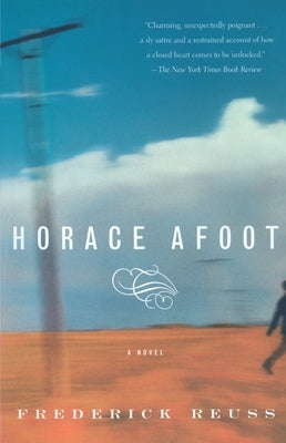 Horace Afoot by Reuss, Frederick