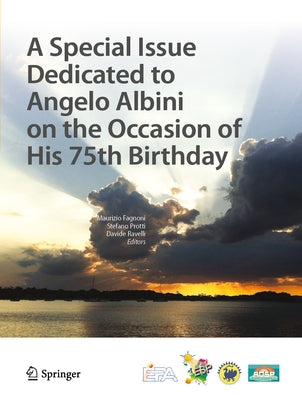 A Special Issue Dedicated to Angelo Albini on the Occasion of His 75th Birthday by Fagnoni, Maurizio