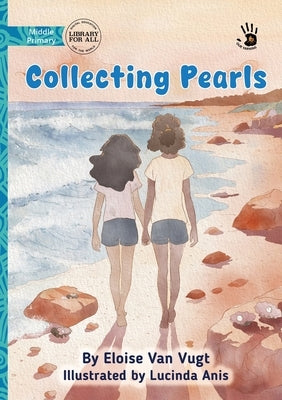 Collecting Pearls - Our Yarning by Van Vugt, Eloise