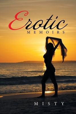 Erotic Memoirs by Misty