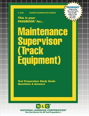 Maintenance Supervisor (Track Equipment) by Passbooks