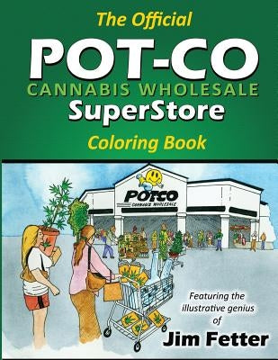 Cannabis Coloring Book: Pot-Co Cannabis Coloring Book by Fetter, Jim