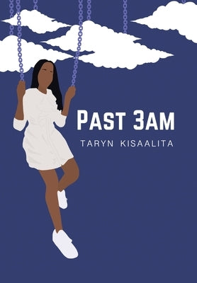 Past 3Am by Kisaalita, Taryn