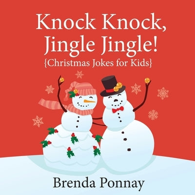 Knock Knock, Jingle Jingle! by Ponnay, Brenda