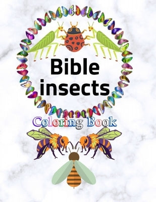 bible insects: coloring book by M, Martiros Gamal