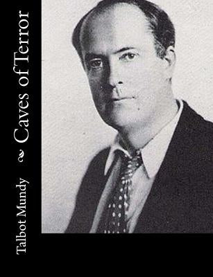 Caves of Terror by Mundy, Talbot