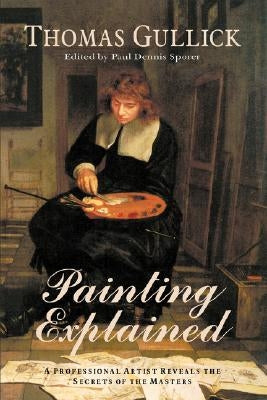 Painting Explained by Gullick, Thomas