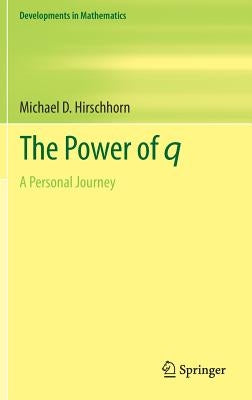 The Power of Q: A Personal Journey by Hirschhorn, Michael D.