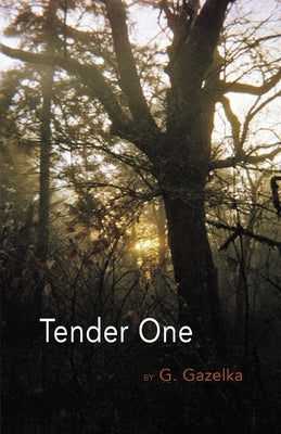 Tender One by Gazelka, G.