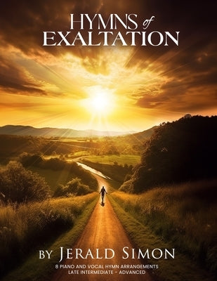 Hymns of Exaltation by Simon, Jerald