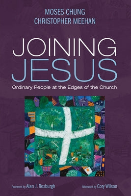 Joining Jesus by Chung, Moses