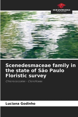 Scenedesmaceae family in the state of São Paulo Floristic survey by Godinho, Luciana