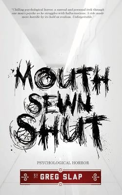 Mouth Sewn Shut by Slap, Greg