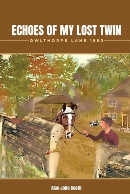 Echoes of My Lost twin Owlthorpe Lane 1950 by Booth, Alan John