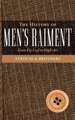 The History of Men's Raiment by Company, Edson Lewis