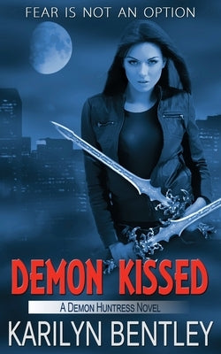 Demon Kissed by Bentley, Karilyn