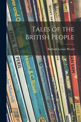 Tales of the British People by Picard, Barbara Leonie
