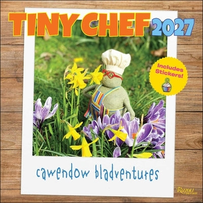 Tiny Chef 2027 Wall Calendar by Larsen, Rachel
