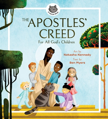 The Apostles' Creed: For All God's Children by Kennedy, Natasha