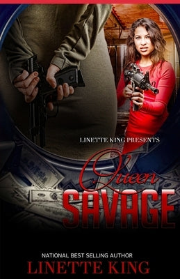 Queen Savage by King, Linette