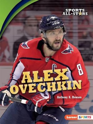 Alex Ovechkin by Hewson, Anthony K.