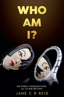 Who am I?: A captivating read filled with intrigue and drama by Reid, Jane C. R.
