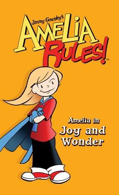 Amelia in Joy and Wonder by Gownley, Jimmy