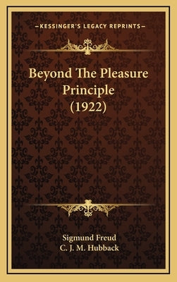 Beyond the Pleasure Principle (1922) by Freud, Sigmund