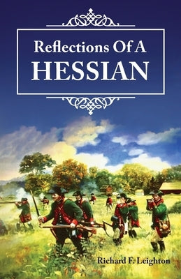 Reflections of a Hessian by Leighton, Richard