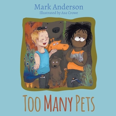 Too Many Pets by Anderson, Mark