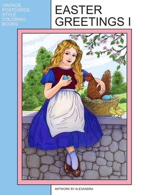 Easter Greetings I: Coloring Book by Alexandra