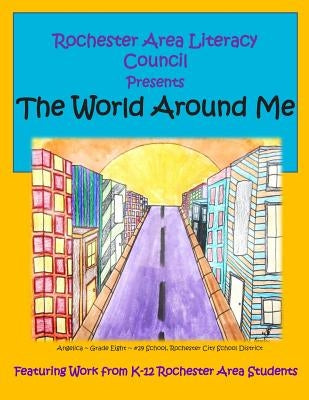 The World Around Me by Students, Rochester Area