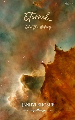 Eternal... Like the galaxy by Khoshe, Janhvi