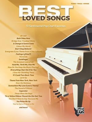 Best Loved Songs: 51 Sentimental Pop Chart Favorites (Piano/Vocal/Guitar) by Alfred Music