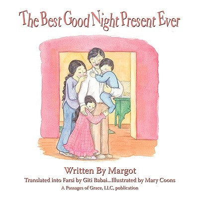 The Best Good Night Present Ever by Margot