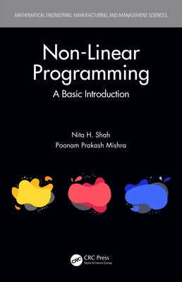 Non-Linear Programming: A Basic Introduction by Shah, Nita H.