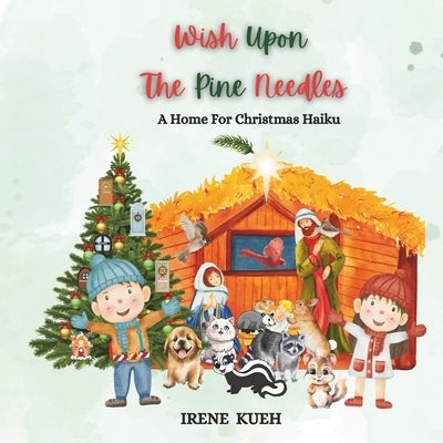 Wish Upon The Pine Needles: A Home For Christmas Haiku by Kyle, Patricia