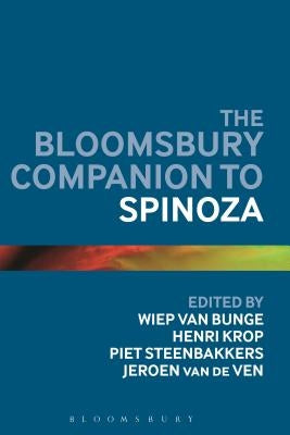 The Bloomsbury Companion to Spinoza by Van Bunge, Wiep