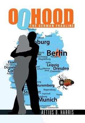 00Hood: The German Frauline by Harris, Aetius D.
