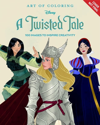 Art of Coloring: A Twisted Tale by Disney Books
