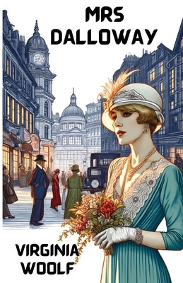 Mrs Dalloway(Illustrated) by Woolf, Virginia
