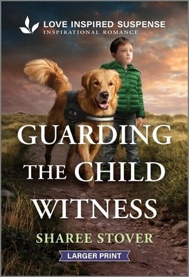 Guarding the Child Witness by Stover, Sharee