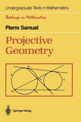 Projective Geometry by Samuel, Pierre