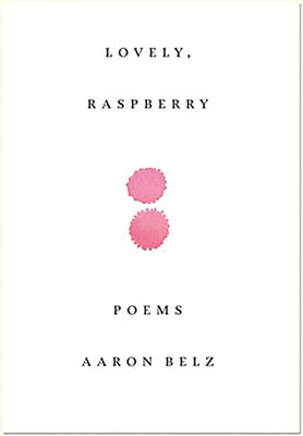 Lovely, Raspberry by Belz, Aaron