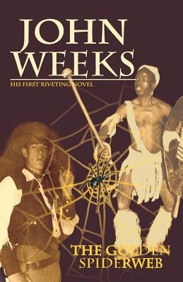 The Golden Spiderweb by Weeks, John