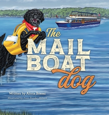 The Mailboat Dog: The Lake Dog Adventure Series by Boemi, Alicia